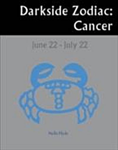 Darkside Zodiac: Cancer