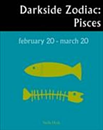 Darkside Zodiac: Pisces