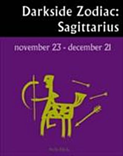 Darkside Zodiac: Sagittarius