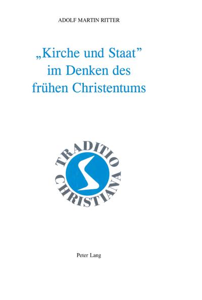 ’Kirche und Staat’ im Denken des frühen Christentums