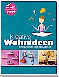 Kreative Wohnideen: Einfach selbst gemacht