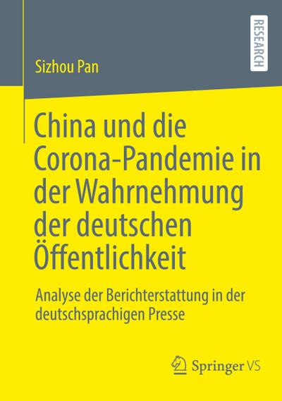 China und die Corona-Pandemie in der Wahrnehmung der deutschen Öffentlichkeit