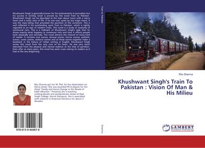 Khushwant Singh’s Train To Pakistan : Vision Of Man & His Milieu