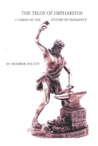 The Telos of Hephaestos