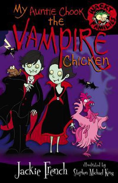 My Auntie Chook the Vampire Chicken
