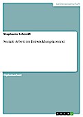 Soziale Arbeit im Entwicklungskontext