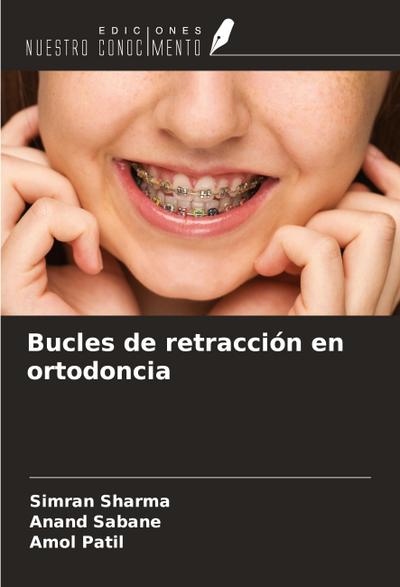 Bucles de retracción en ortodoncia