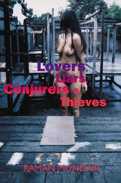 Lovers, Liars, Conjurers and Thieves
