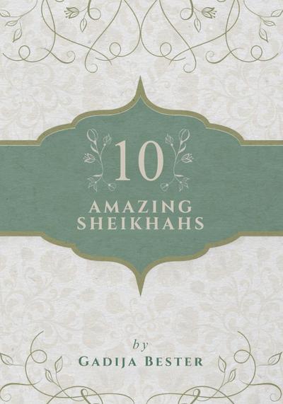 10 Amazing Sheikhahs
