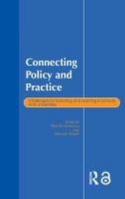 Connecting Policy and Practice
