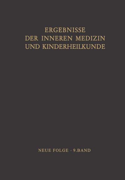 Ergebnisse der Inneren Medizin und Kinderheilkunde
