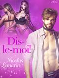 Dis-le-moi! - Une nouvelle érotique