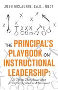 The Principal’s Playbook on Instructional Leadership: