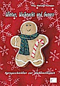 Winter, Weihnacht und Genuss