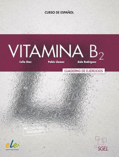 Vitamina B2: Curso de español / Arbeitsbuch mit Code