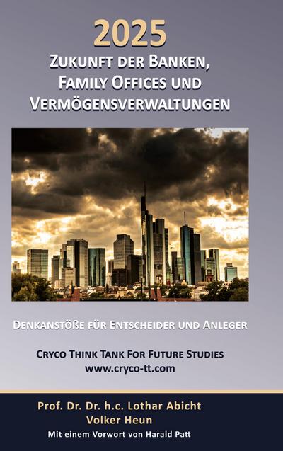 Heun, V: 2025  Zukunft von Banken, Family Offices und Vermög