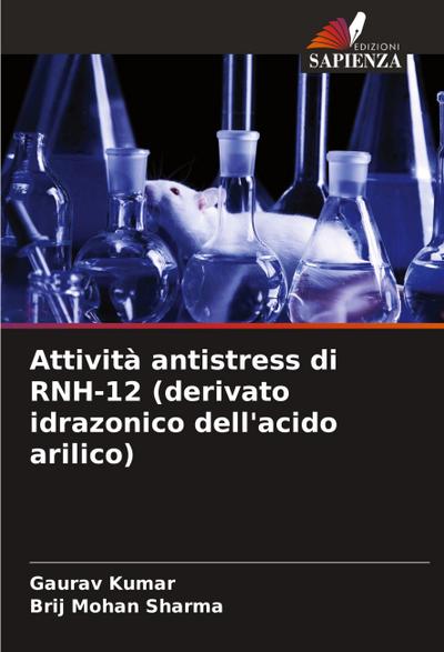 Attività antistress di RNH-12 (derivato idrazonico dell’acido arilico)