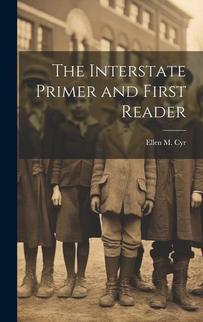 The Interstate Primer and First Reader