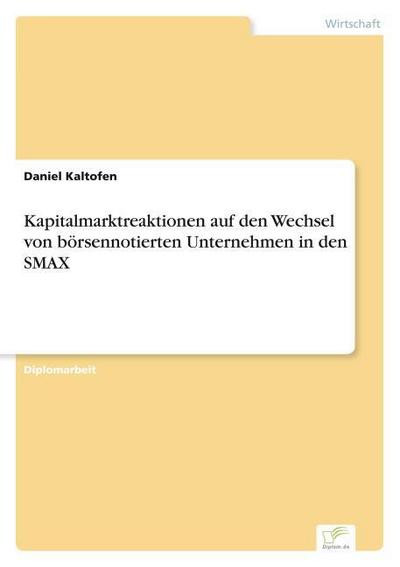 Kapitalmarktreaktionen auf den Wechsel von börsennotierten Unternehmen in den SMAX