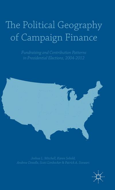 The Political Geography of Campaign Finance