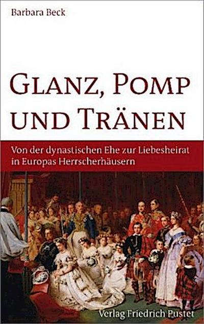 Glanz, Pomp und Tränen