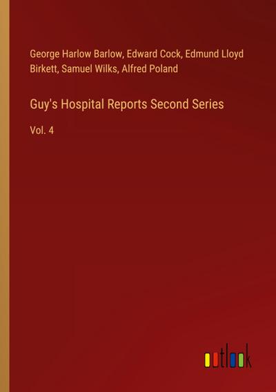 Guy’s Hospital Reports Second Series