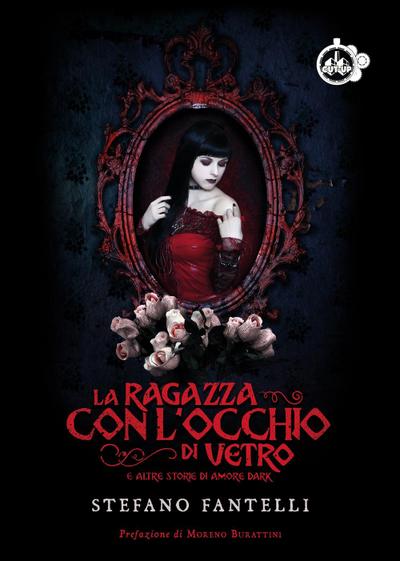 Fantelli, S: Ragazza con l’occhio di vetro e altre storie di