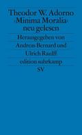 Theodor W. Adorno. ’Minima Moralia’ neu gelesen