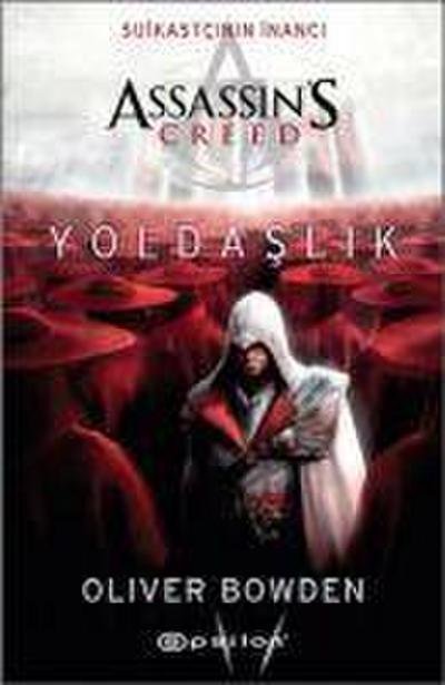 Assassins Creed Suikastcinin Inanci 2 - Yoldaslik