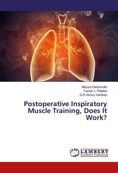 Postoperative Inspiratory Muscle Training, Does It Work?