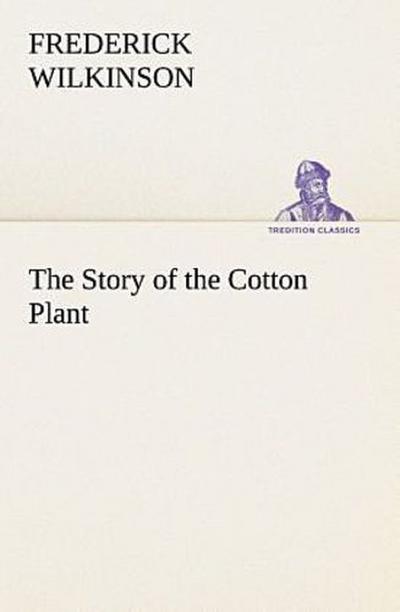 The Story of the Cotton Plant