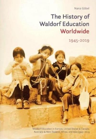 The History of Waldorf Education Worldwide