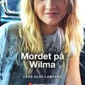 Mordet på Wilma. Förundersökningen