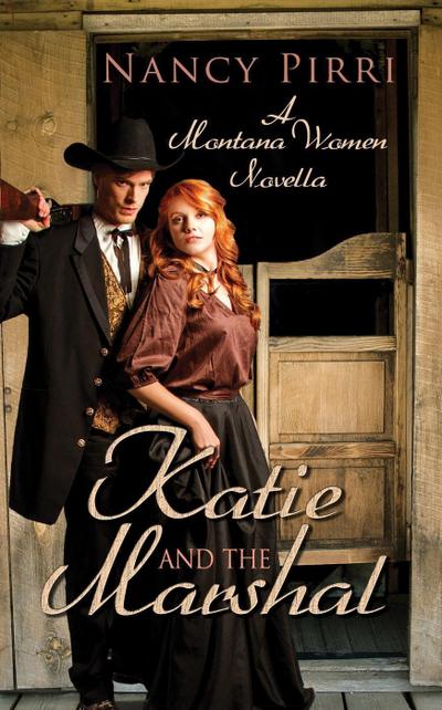 Katie and the Marshal (Montana Women, #1)
