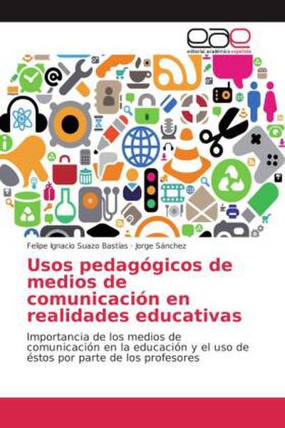Usos pedagógicos de medios de comunicación en realidades educativas