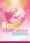 Chamuel - Die Erde erfindet sich neu