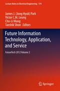 Future Information Technology, Application, and Service