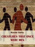 Creatures That Once Were Men