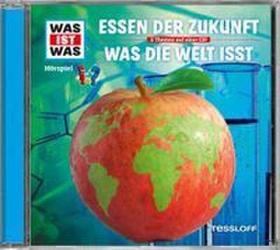 Essen der Zukunft/Was die Welt isst