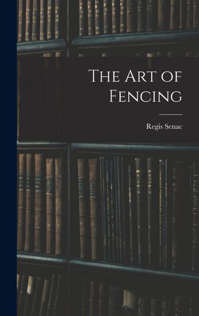 The Art of Fencing