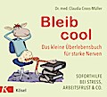Bleib cool von Claudia Croos-Müller | Buch