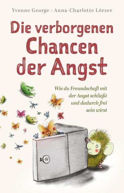 Die verborgenen Chancen der Angst