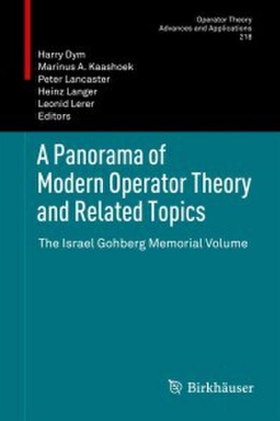 A Panorama of Modern Operator Theory and Related Topics