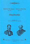 Bedrich Smetana - Antonin DvorakOrgelwerke