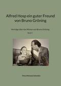 Alfred Hosp ein guter Freund von Bruno Gröning