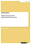 Mängel der deutschen Organschaftsbesteuerung - Christian Klein