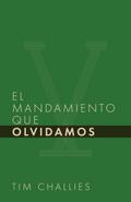 El mandamiento que olvidamos