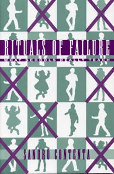 Rituals of Failure: What Schools Really Teach