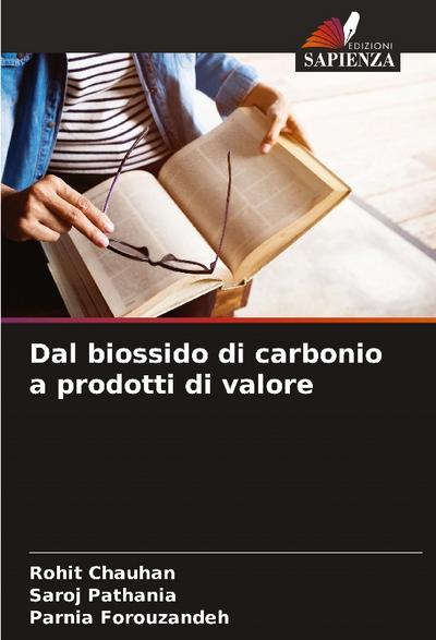 Dal biossido di carbonio a prodotti di valore
