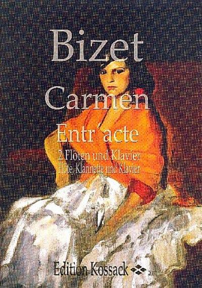 Entr’acte zum 3. Akt aus ’Carmen’für 2 Flöten (Flöte, Klarinette) und Klavier